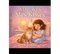 A Day With Mrs. Kisses