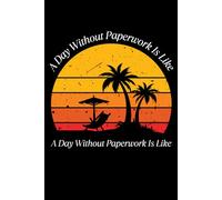 A Day Without Paperwork Is Like Just Kidding I Have No Idea: School Psychologist Notebook