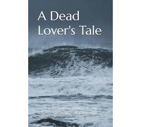 A Dead Lover's Tale