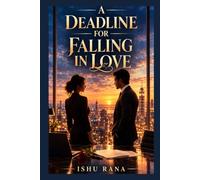 A Deadline for Falling in Love: A Slow-Burn Enemies-to-Lovers Office Romance