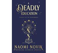 A Deadly Education