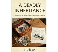 A Deadly Inheritance: The Seventh DI Kate Medlar Investigation (DI Medlar Stories)