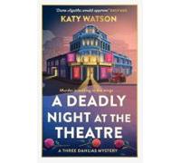 A Deadly Night At The Theatre (ebook)