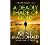 A Deadly Shade Of Gold: Introduction By Lee Child (ebook)