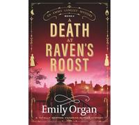A Death at Raven's Roost: A totally gripping Victorian murder mystery: 4 (A Emma Langley Victorian Mystery)