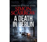 A Death in Berlin: A gripping new World War 2 thriller from the bestselling author (CI Schenke)