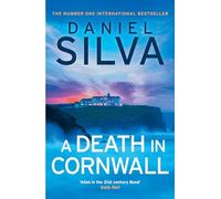 A Death in Cornwall: A gripping spy thriller from the New York Times bestselling master of intrigue, perfect reading for summer 2024: Book 24 (Gabriel Allon)