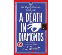 A Death in Diamonds: The brand new 2024 royal murder mystery from the author of THE WINDSOR KNOT
