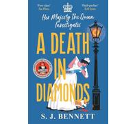 A death in diamonds: The brand new 2024 royal murder mystery from the author of THE WINDSOR KNOT (Her Majesty the Queen investigates, 4)
