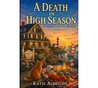 A Death in High Season: A Harbor Light Inn Cozy Mystery: 2 (The Harbor Light Inn Mysteries)