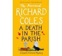 A Canon Clement Mystery: Volume 2: The sequel to Murder Before Evensong