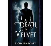 A Death in Velvet (Crime Investigation Story)