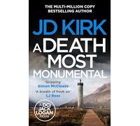 A Death Most Monumental (Dci Logan Crime Thrillers, 8)