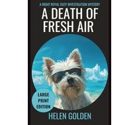 A Death of Fresh Air (A Right Royal Cozy Investigation Mystery): Large Print Edition (A Right Royal Cozy Investigation (Large Print Editions))