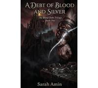 A Debt of Blood and Silver (The Blood Debt Trilogy)