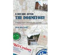 A Decade After the Dormitory