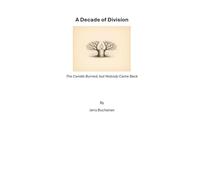 A Decade of Division: The Candle Burned, but Nobody Came Back