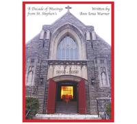 A Decade of Musings from St. Stephen's