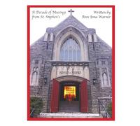 A Decade of Musings from St. Stephen's