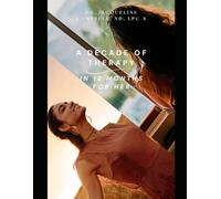 A Decade of Therapy in 12 Months