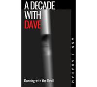 A Decade with Dave: Dancing with the Devil