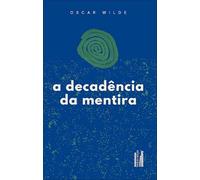 A Decadência Da Mentira