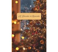 A December to Remember: A Cozy Holiday Journal to Reflect, Remember, and Rejoice