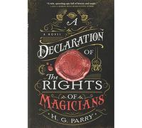A Declaration of the Rights of Magicians: 1 (The Shadow Histories, 1)