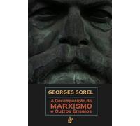 A Decomposição do Marxismo: E Outros Ensaios
