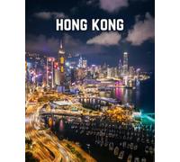 A Decorative Book: Hong Kong Skyline and Night: A Stackable Book for Interior Decorating and Set Dressing for Coffee Tables, End Tables, and Bookshelves with Photographic Cover