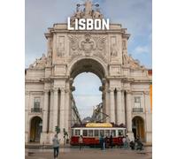 A Decorative Book: Lisbon and the Rua Agusta's Arch: A Stackable Book for Interior Decorating and Set Dressing for Coffee Tables, End Tables, and Bookshelves with Photographic Cover