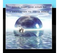 A Dedication To David Bowie by David Hart & Amun Ra (2011-01-17)