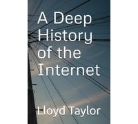 A Deep History of the Internet (What Actually Happened)