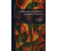 A Defence of Liberty Against Tyrants