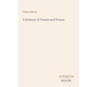 A Defence of Poesie and Poems