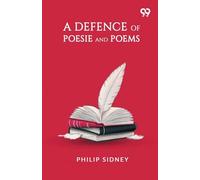 A Defence Of Poesie And Poems (Edition1)
