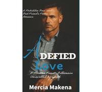 A Defied Love: Forbidden Boss and Best Friend's Father