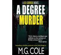 A Degree of Murder: DCI Garrick - Book 9 (DCI Garrick Crime Thrillers)