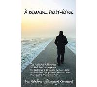 À demain… peut-être