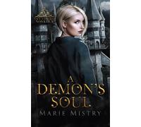 A Demon's Soul: A Vice College Novella (Vice College For Young Demons)