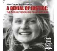 A Denial Of Justice: The Sophie Toscan Du Plantier Case (audiolibro)