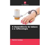 A dependência do tabaco e a reflexologia