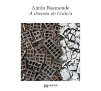 A derrota de Galicia (OBRAS DE REFERENCIA - ENSAIO)