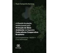 A (des)articulação Institucional Para Proteção Do Meio Ambiente No Sup