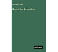 A Descent Into the Maelstrom