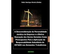 A Desconsideração Da Personalidade Jurídica Da Empresa E A Efetiva Exe