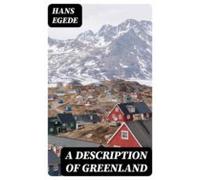 A Description Of Greenland (ebook)
