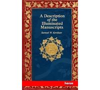 A Description of the Illuminated Manuscripts