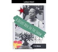 A Desert Rose In The Snow