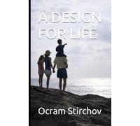 A DESIGN FOR LIFE: Meaning from ancient wisdom